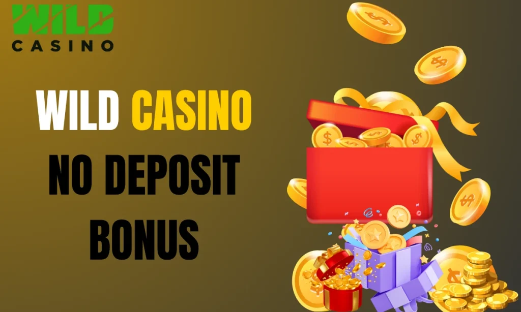 Wild Casino No Deposit Bonus